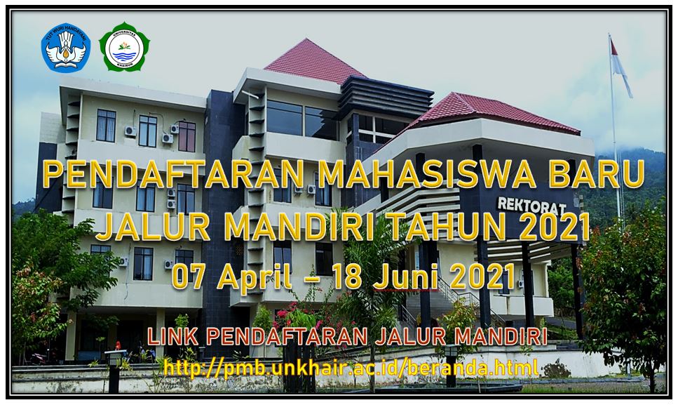 Universitas Khairun Buka Pendaftaran Seleksi Mahasiswa Baru Jalur Mandiri Tahun 2021