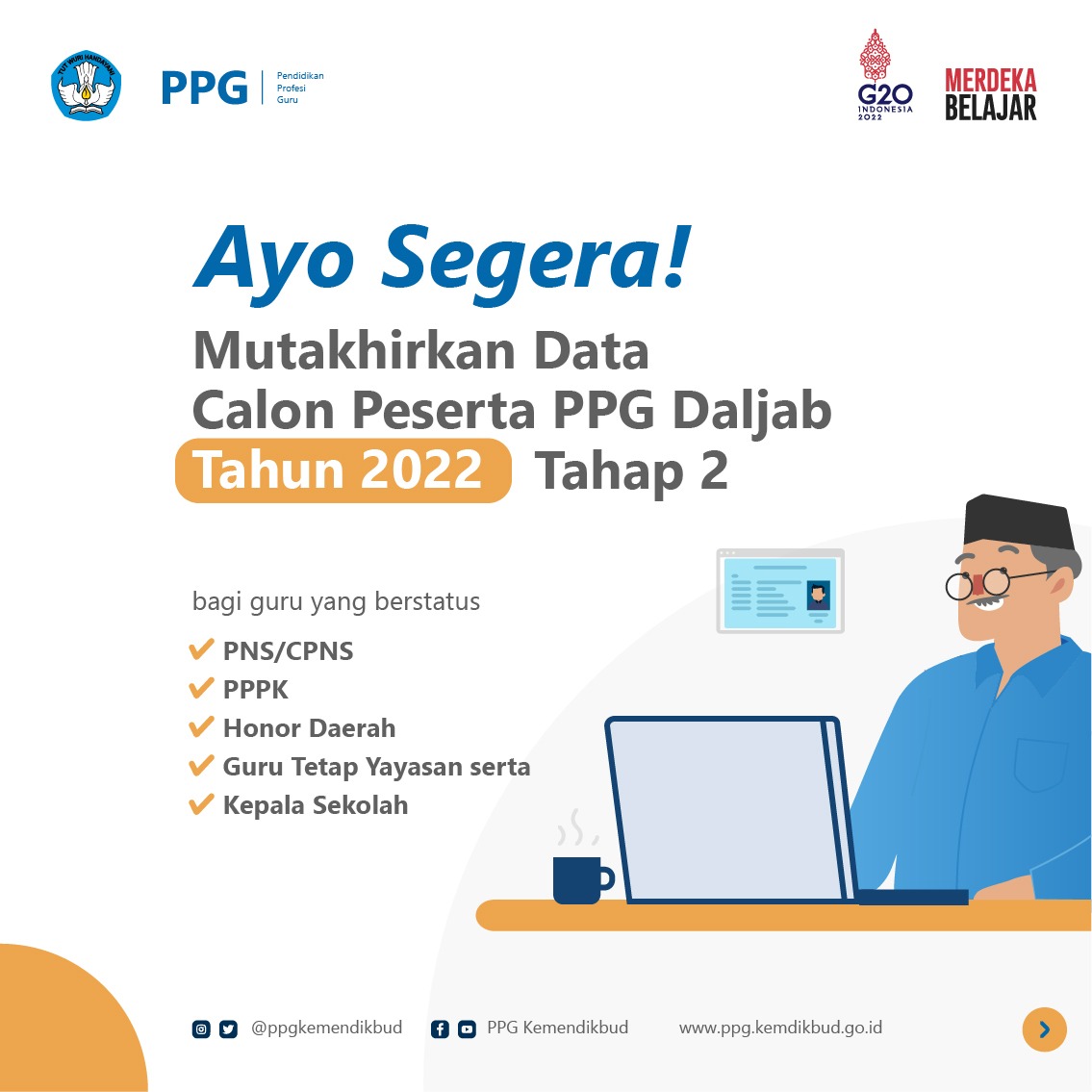 Pemutahiran Data Calon Peserta Pendidikan Profesi Guru (PPG) Dalam Jabatan Tahun 2022 Tahap II