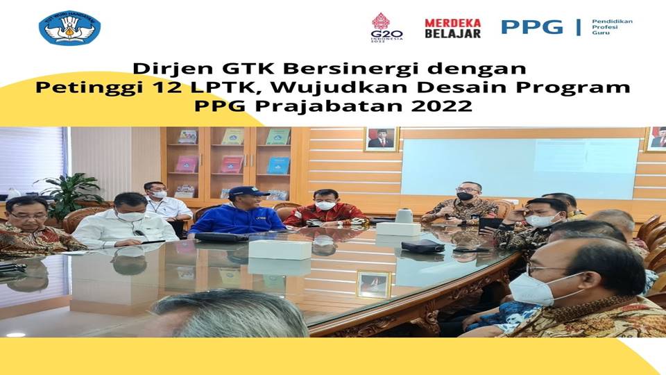 Dirjen GTK Bersinergi dengan Petinggi 12 LPTK, Wujudkan Desain Program PPG Prajabatan 2022