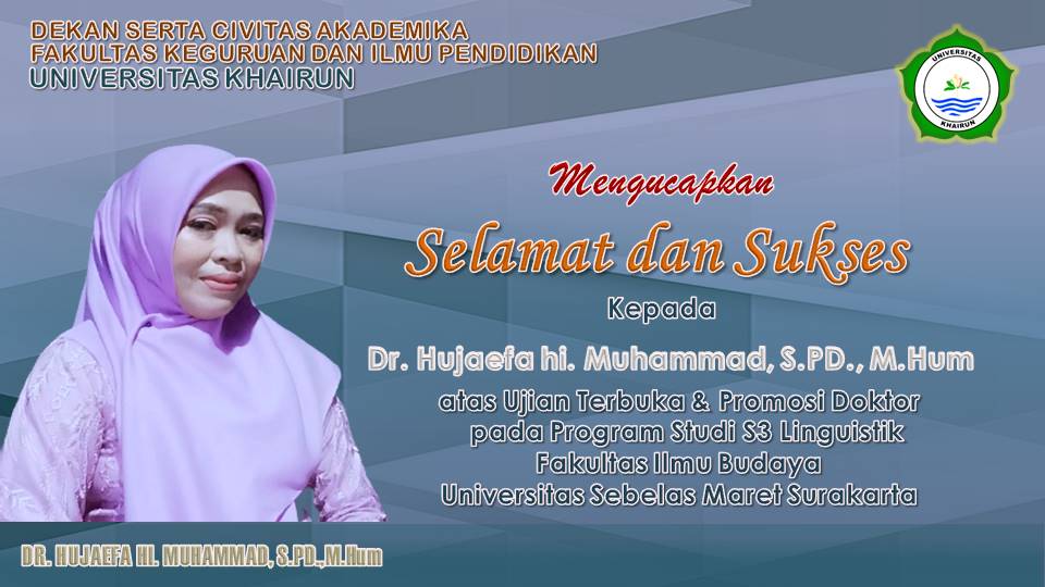 Selamat dan Sukses kepada Dr. Hujaefa Hi. Muhammad, S.Pd.,M.Hum atas Ujian Terbuka dan Promosi Doktor