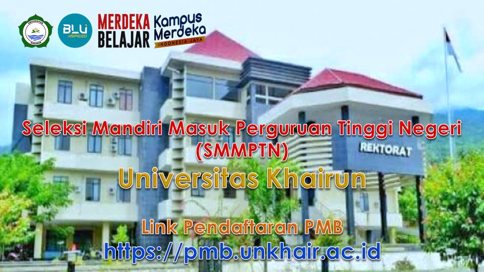 Universitas Khairun Membuka Pendaftaran Mahasiswa Baru Gelombang 3 Jalur Mandiri