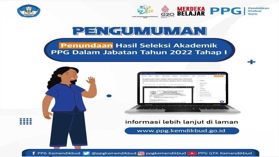 Penundaan Jadwal Pengumuman Hasil Seleksi Akademik Tahap I PPG Dalam Jabatan Tahun 2022