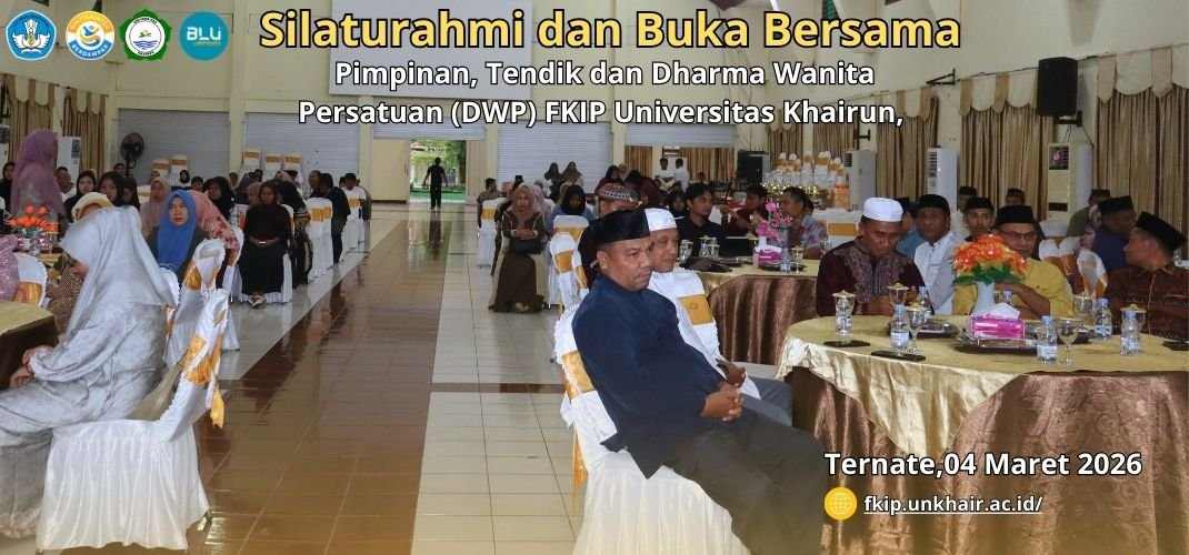 FKIP Universitas Khairun Gelar Silaturahmi dan Buka Bersama, Angkat Tema Muhasabah Menggapai Kualitas Spiritual Individu
