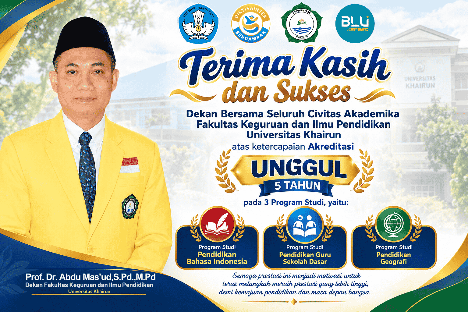 KABAR GEMBIRA! FKIP UNIVERSITAS KHAIRUN KINI MILIKI ENAM PROGRAM STUDI TERAKREDITASI UNGGUL